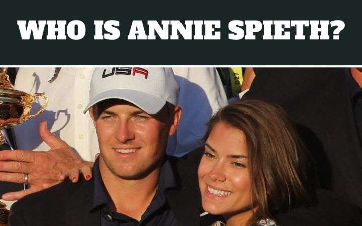 jordan spieth wife annie