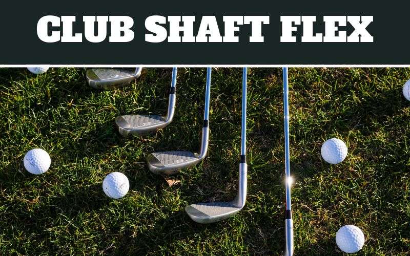 golf club shaft flex tips